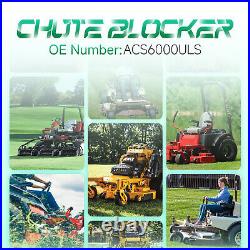 Mower Chute Blocker Grass Flap Chute Blocker ACS6000ULS, 088-6003-00 Mowers